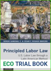 Principled Labor Law: U.S. Labor Law through a Latin American Method