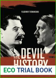 The Devil in History: Communism, Fascism, and Some Lessons of the Twentieth Century