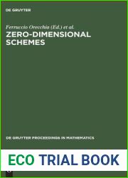 Zero-Dimensional Schemes: Proceedings of the International Conference held in Ravello, June 8-13, 1992 (De Gruyter Proceedings in Mathematics)