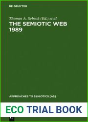 The Semiotic Web 1989 (Approaches to Semiotics [As])