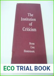 The Institution of Criticism by Peter Uwe Hohendahl (1982-02-28)