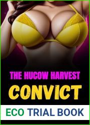 Convict (The Hucow Harvest Book 1)