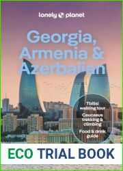 Lonely Planet Georgia, Armenia and Azerbaijan (Travel Guide)