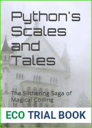 Python|s Scales and Tales: The Slithering Saga of Magical Coding (Hackily Ever Afters)