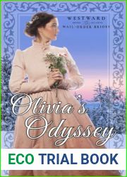Olivia|s Odyssey (Westward Home and Hearts Mail-Orders Book 49)