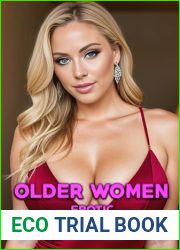 Older Women: Erotic Encounters: (Romantic Heat, MMF, Hot Stories for Women, MF, Hotwife)