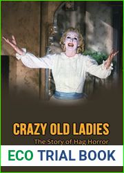 Crazy Old Ladies: The Story of Hag Horror