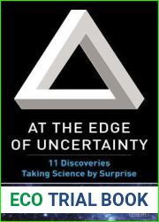 At the Edge of Uncertainty: 11 Discoveries Taking Science by Surprise