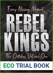 Every Missing Moment (Rebel Kings MC)