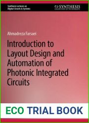 Introduction to Layout Design and Automation of Photonic Integrated Circuits (Synthesis Lectures on Digital Circuits and Systems)