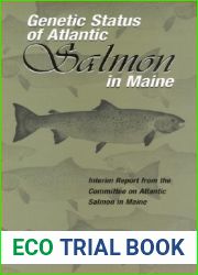 Genetic Status of Atlantic Salmon in Maine: Interim Report from the Committee on Atlantic Salmon in Maine