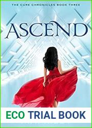 Ascend (The Cure Chronicles #3)