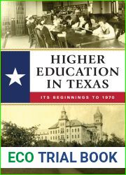 Higher Education in Texas: Its Beginnings to 1970