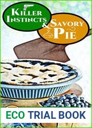 Killer Instincts and Savory Pie: A Red Pine Falls Cozy Mystery (Red Pine Falls Companion Stories Book 7)