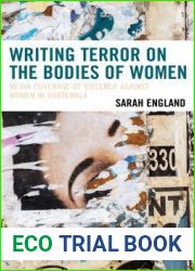 Writing Terror on the Bodies of Women: Media Coverage of Violence Against Women in Guatemala