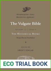 The Vulgate Bible, Volume II: The Historical Books: Douay-Rheims Translation, Part A published by Harvard University Press (2011)