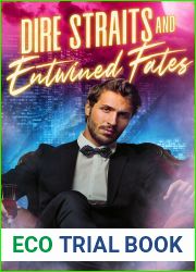 Dire Straits and Entwined Fates (Fanged Mistakes, #2)