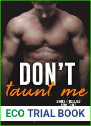 Don|t Taunt Me (Broke and Bullied #3)