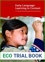 Early Language Learning in Context: A Critical Socioeducational Perspective (Early Language Learning in School Contexts, 7)