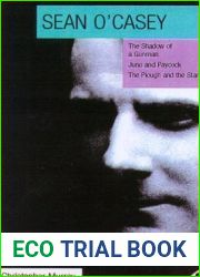 Sean O|Casey: Critical Guide Three Dublin Plays: The Shadow of a Gunman, Juno and the Paycock, The Plough and the Stars (Faber Critical Guides)