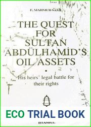 THE Quest for Sultan Abdulhamid|s Oil Assets His Heirs| Legal Battle for Their Rights