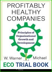Profitably Healthy Companies: Principles of Organizational Growth and Development