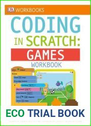 DK Workbooks: Coding in Scratch: Games Workbook: Create Your Own Fun and Easy Computer Games