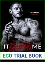 It Destroys Me (Betrayal #6)