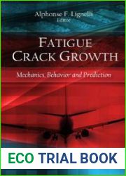 Fatigue Crack Growth: Mechanics, Behavior and Prediction