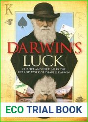 Darwin|s Luck: Chance and Fortune in the Life and Work of Charles Darwin