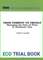 From Torrent to Trickle: Managing the Flow of News in Southeast Asia (Research Notes and Discussions Paper Institute of Southeast Asian Studies, No)