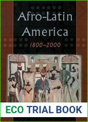 Afro-Latin America, 1800-2000