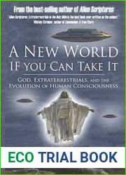 A New World If You Can Take It: God, Extraterrestrials, and the Evolution of Human Consciousness