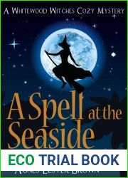 A Spell At The Seaside (A Whitewood Witches Murder Mystery Book 5)
