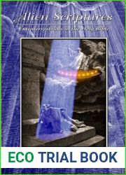 Alien Scriptures: Extraterrestrials in the Holy Bible
