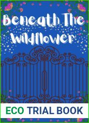 Beneath The Wildflower