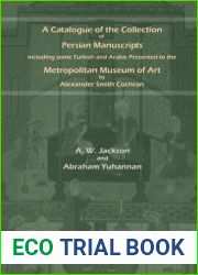 A Catalogue of Persian Manuscripts in the Metropolitan Museum of Art