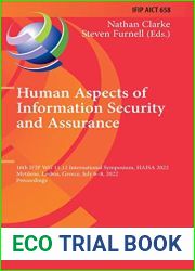 Human Aspects of Information Security and Assurance: 16th IFIP WG 11.12 International Symposium, HAISA 2022, Mytilene, Lesbos, Greece, July 6-8, 2022, … and Communication Technology, 658)