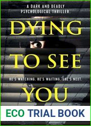 Dying To See You
