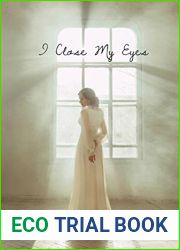 I Close My Eyes (Closed, #1)