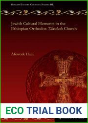 Jewish Cultural Elements in the Ethiopian Orthodox Tawah?do Church