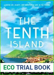 The Tenth Island: Finding Joy, Beauty, and Unexpected Love in the Azores