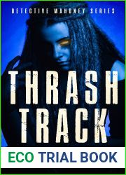 Thrash Track (Det. Mahoney Series, #5)