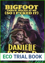 Bigfoot Threw Rocks at Me (So I F*cked It)