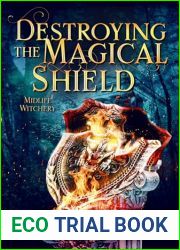 Destroying the Magical Shield: Midlife Witchery (Midlife Mysteries and Magic Book 45)