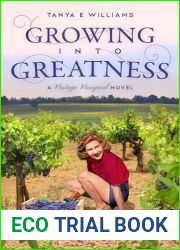 Growing Into Greatness: A Vintage Vineyard Novel