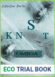 So Knot Omega: Omega Duet Part Two (A Knot Duet Book 2)