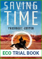 Saving Time: President Custer