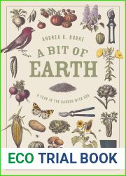 A Bit of Earth: A Year in the Garden with God
