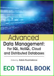 Advanced data management: For SQL, NoSQL, cloud and distributed databases